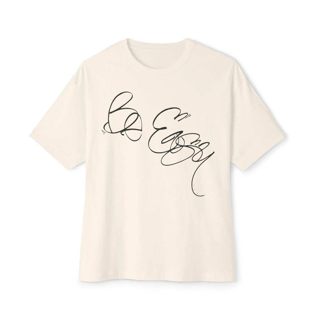 Be Easy Unisex Oversized Boxy Tee - "Be Easy" Relaxed Fit Tee, Casual Everyday Wear, Gift for Friends, Trendy Streetwear, Comfortable Lounge Top