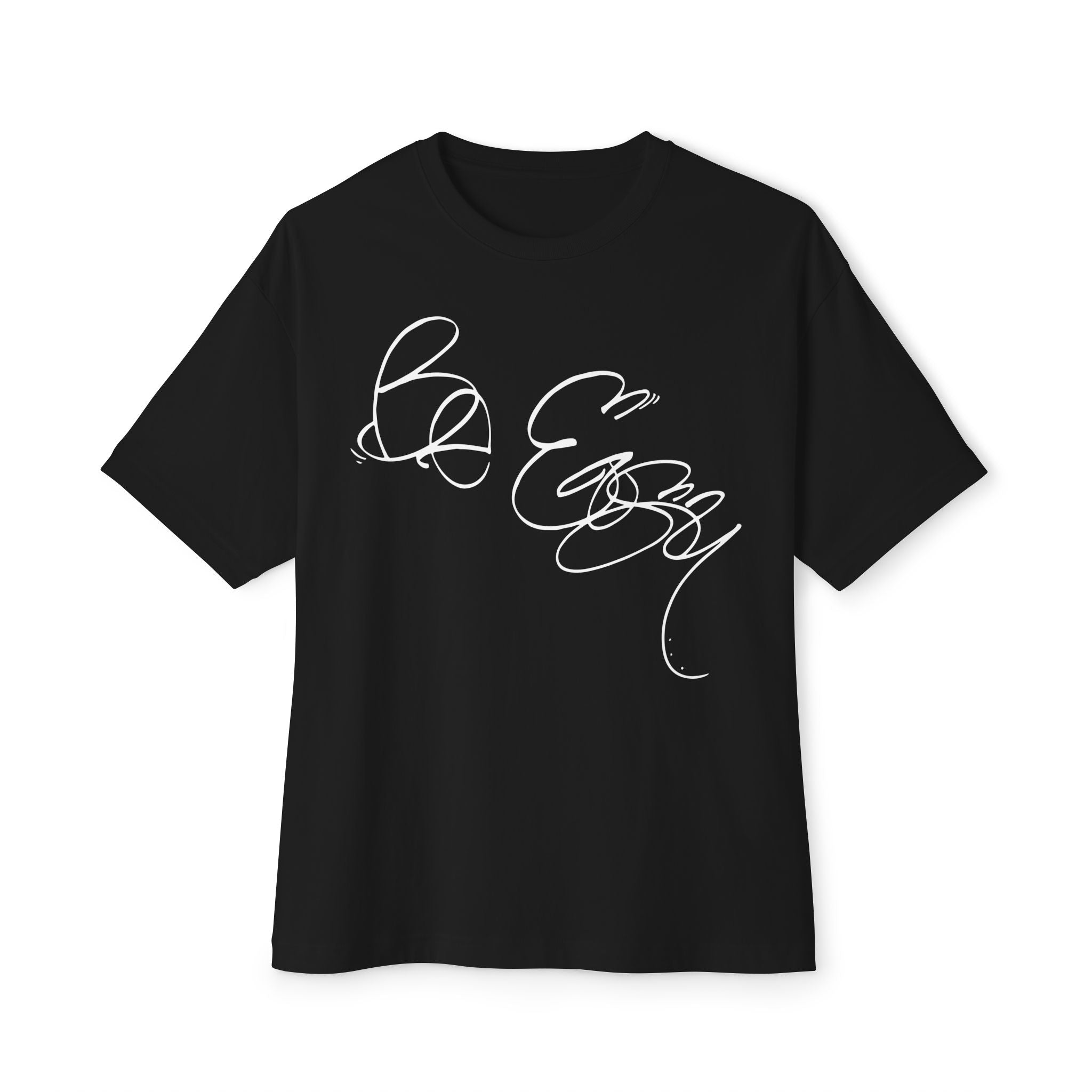 Be Easy Unisex Oversized Tee - ‘Be Easy’ Motivation Shirt, Everyday Comfort, Gift for Him/Her, Relaxed Style, Casual Wear