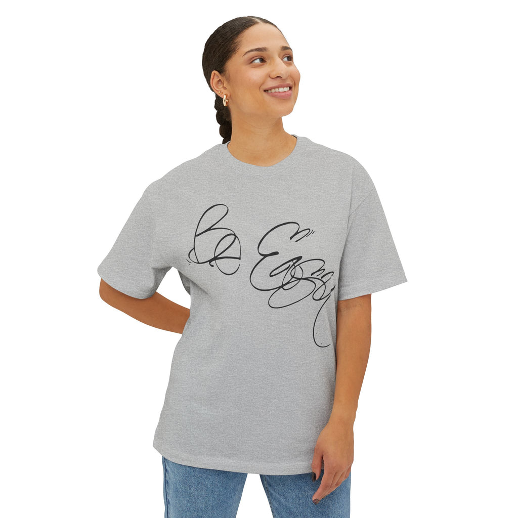 Be Easy Unisex Oversized Boxy Tee - "Be Easy" Relaxed Fit Tee, Casual Everyday Wear, Gift for Friends, Trendy Streetwear, Comfortable Lounge Top